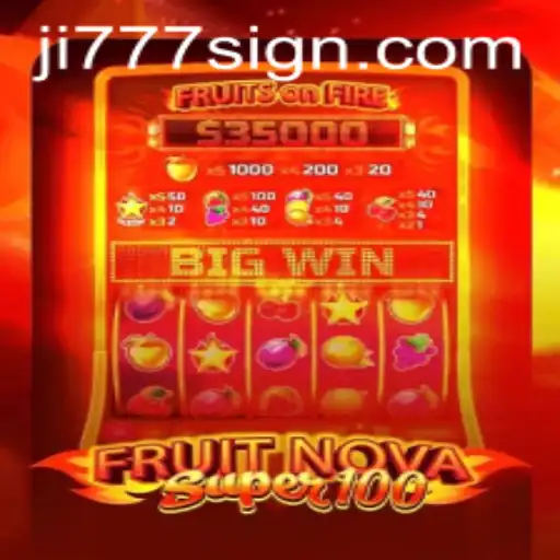 Exploring the Excitement of FruitNovaSuper100