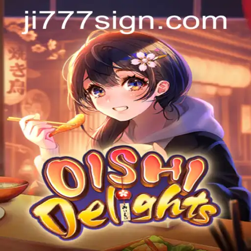 Unlocking the World of OishiDelights: A Deep Dive into This Exciting Game