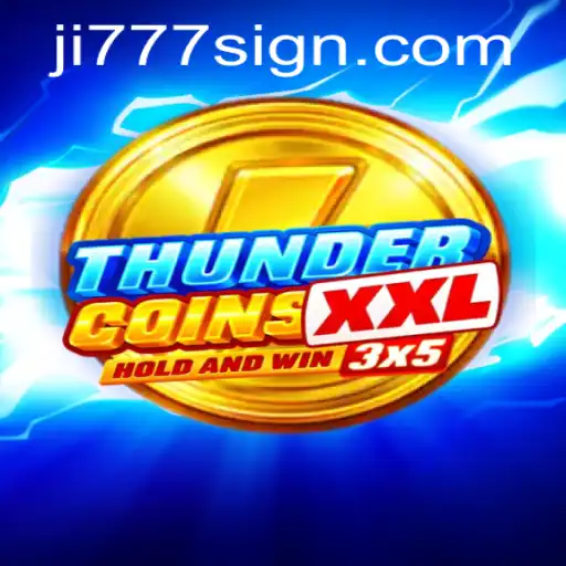 Discover the Excitement of ThunderCoinsXxl - The Ultimate Gaming Experience
