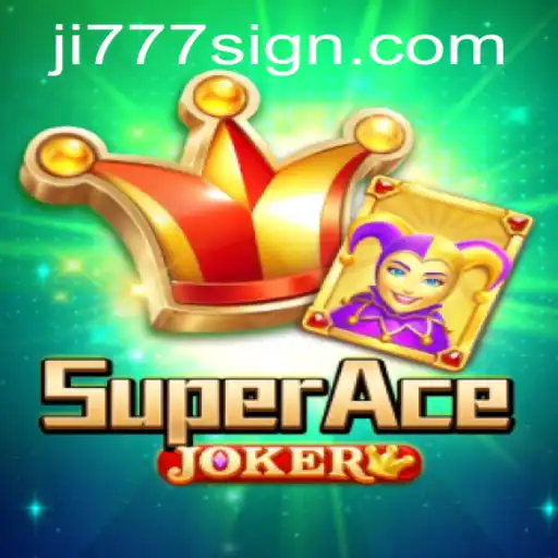 SuperAceJoker: A Comprehensive Guide and the Role of 'ji777'